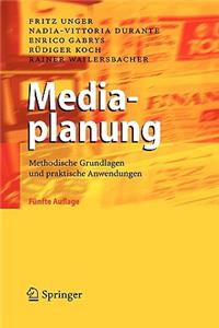 Mediaplanung: Methodische Grundlagen Und Praktische Anwendungen