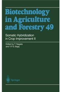 Somatic Hybridization in Crop Improvement II