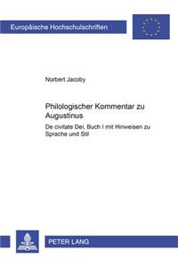 Philologischer Kommentar zu Augustinus De civitate Dei, Buch I: Mit Hinweisen zu Sprache und Stil