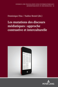 Les mutations des discours mediatiques : approche contrastive et interculturelle