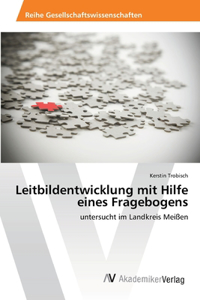 Leitbildentwicklung mit Hilfe eines Fragebogens