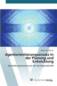 Agentorientierungsansatz in der Planung und Entwicklung