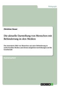 Die aktuelle Darstellung von Menschen mit Behinderung in den Medien