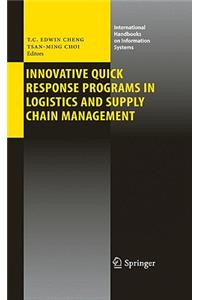 Innovative Quick Response Programs in Logistics and Supply Chain Management