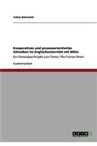 Kooperatives und prozessorientiertes Schreiben im Englischunterricht mit Wikis