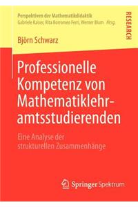 Professionelle Kompetenz Von Mathematiklehramtsstudierenden