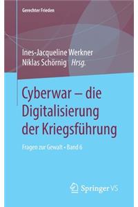 Cyberwar - Die Digitalisierung Der Kriegsführung