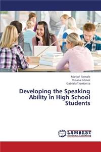 Developing the Speaking Ability in High School Students