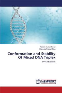 Conformation and Stability of Mixed DNA Triplex