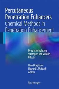 Percutaneous Penetration Enhancers Chemical Methods in Penetration Enhancement