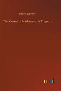 Count of Narbonne; A Tragedy