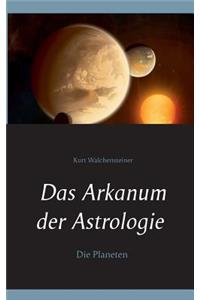 Das Arkanum Der Astrologie - Die Planeten