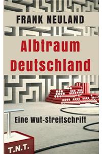 Albtraum Deutschland