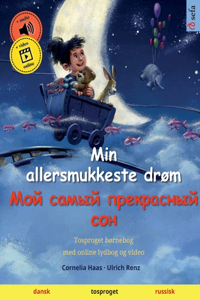 Min allersmukkeste drøm - Мой самый прекрасный сон (dansk - russisk)