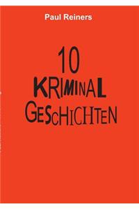 10 Kriminalgeschichten