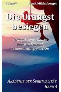 Die Urangst Besiegen