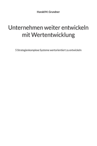 Unternehmen weiter entwickeln mit Wertentwicklung