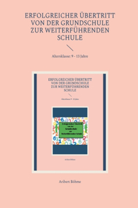 Erfolgreicher Übertritt von der Grundschule zur Weiterführenden Schule