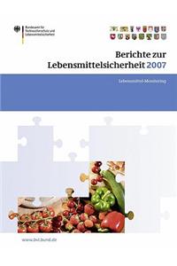 Berichte Zur Lebensmittelsicherheit 2007