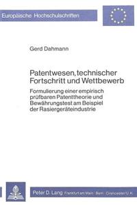 Patentwesen, technischer Fortschritt und Wettbewerb