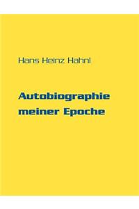 Autobiographie meiner Epoche