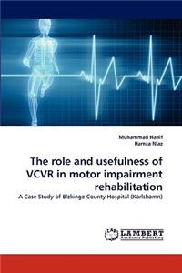 role and usefulness of VCVR in motor impairment rehabilitation