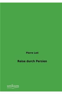 Reise durch Persien