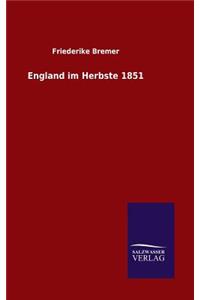 England im Herbste 1851
