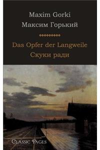 Das Opfer Der Langweile