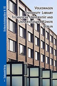 Volkswagen University Library, Technische Universitat and Universitat Der Kunste Berlin