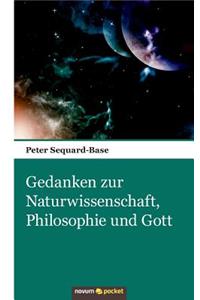Gedanken zur Naturwissenschaft, Philosophie und Gott