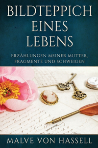 Bildteppich Eines Lebens