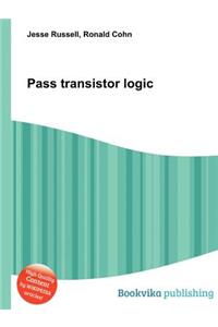 Pass Transistor Logic