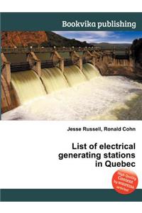 List of Electrical Generating Stations in Quebec