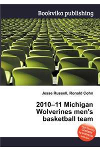 2010-11 Michigan Wolverines Men's Basketball Team