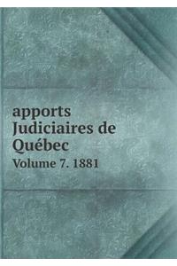Apports Judiciaires de Québec Volume 7. 1881