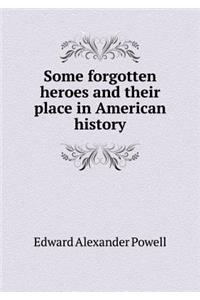 Some forgotten heroes and their place in American history