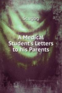 Medical Student's Letters to his Parents