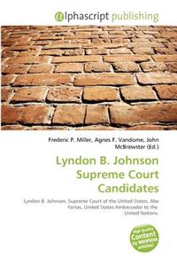 Lyndon B. Johnson Supreme Court Candidates