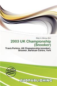2003 UK Championship (Snooker)
