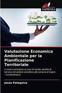 Valutazione Economica Ambientale per la Pianificazione Territoriale