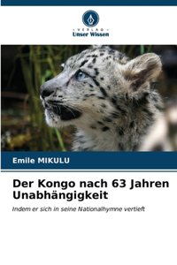 Kongo nach 63 Jahren Unabhängigkeit