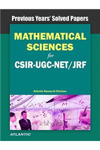 Mathematical Sciences for CSIR-UGC-NET/JRF Previous Year's Solved Papers