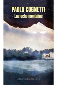 Las Ocho Montañas / The Eight Mountains