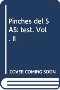 Pinches del SAS: test. Vol. II