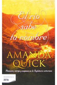 El Rio Sabe Tu Nombre
