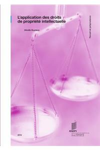 L'Application des Droits de Propriété Intellectuelle