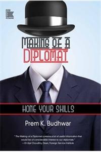Making of a Diplomat: Hone Your Skills
