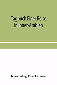 Tagbuch einer reise in Inner-Arabien