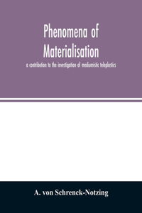 Phenomena of materialisation